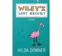 Hilda Downer Wiley's Last Resort (Tascabile)