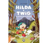 Libri Luke Pearson - Hilda E Twig. Al Riparo Dalla Pioggia