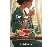 Hilda Elowen Dr. Barbara Guava Method (Tascabile)