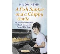 Hilda Kemp Cathryn Kemp A Fish Supper and a Chippy Smile (Tascabile)