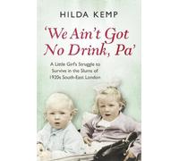 Hilda Kemp Cathryn Kemp 'We Ain't Got No Drink, Pa' (Tascabile)