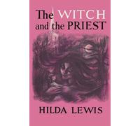 Hilda Lewis The Witch and the Priest (Tascabile)