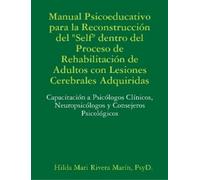 Hilda Mari Rive Manual Psicoeducativo para la Reconstrucción del Sel (Tascabile)