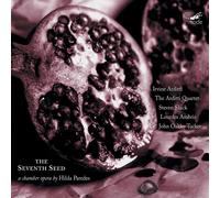 Hilda Paredes The Seventh Seed: A Chamber Opera By Hilda Paredes (CD) Album