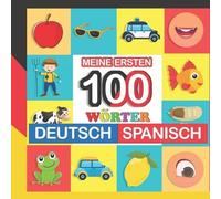 Hilda Roth meine ersten 100 wörter deutsch-Spanisch (Tascabile)