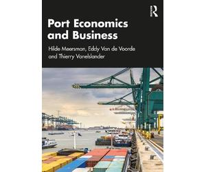 Hilde Meersman Eddy Van de Voorde Thierry Vanel Port Economics and B (Tascabile)