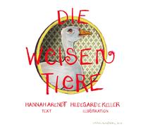 Hildegard E. Keller Hannah Die weisen Tiere: Ein Märchen fü (Copertina rigida)