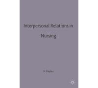 Hildegard E Peplau Interpersonal Relations in Nursing (Tascabile)