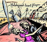 Hildegard lernt fliegen - Hildegard lernt fliegen