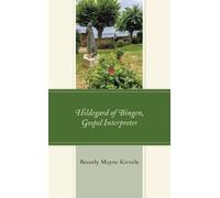 Hildegard of Bingen, Gospel Interpreter (Tascabile) Mapping the Tradition