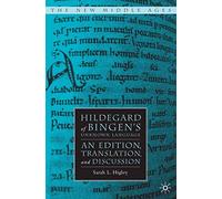 Hildegard of Bingen’s Unknown Language: An Edition, Translation, and Discussion