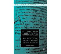 Hildegard of Bingen's Unknown Language: An Edition, Translation, and Discussion