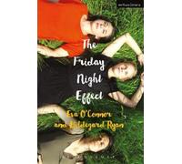 Hildegard Ryan Eva O'Connor The Friday Night Effect (Tascabile) Modern Plays