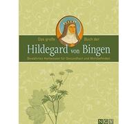 Hildegard von B Das große Buch der Hildegard von Bingen: Bewährtes H (Tascabile)