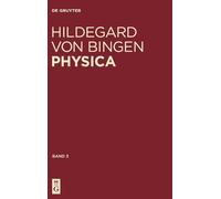 Hildegard Von B Physica. Liber subtilitatum diversarum natura (Copertina rigida)
