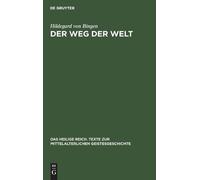 Hildegard Von Bingen Der Weg Der Welt (Copertina rigida)