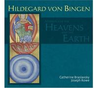 Hildegard von Bingen: Marriage of the Heavens and the Earth by Catherine Braslavsky (2008-04-08)