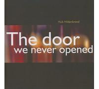 Hildenbrand,Hub - The Door We Never Opened