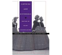 Hildi Hendrickson Clothing and Difference (Tascabile) Body, Commodity, Text