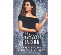 Hildred Billings Anna Stone The Executive Liaison (Tascabile) Black Diamond
