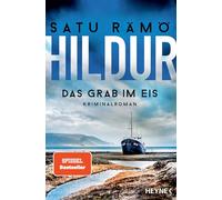 Hildur - Das Grab im Eis: Kriminalroman: 2