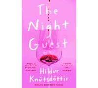 Hildur Knutsdottir The Night Guest (Copertina rigida)