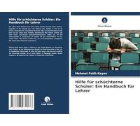 Hilfe für schüchterne Schüler: Ein Handbuch für Lehrer