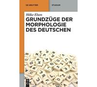 Hilke Elsen Grundzüge der Morphologie des Deutschen (Tascabile)