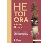 Hilke Thode-Arora HE TOI ORA - A Living History (Copertina rigida)