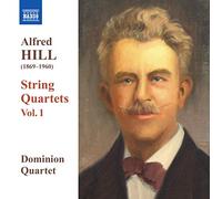 Hill Alfred - Quartetti Per Archi, Vol.1: Nn.1-3