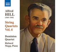Hill Alfred - Quartetti Per Archi, Vol.4: Nn.10, 11