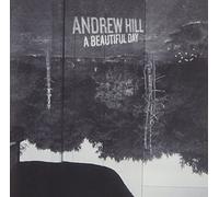 Hill, Andrew - Beautiful Day