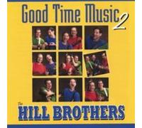 Hill Brothers - Good Time Music Two