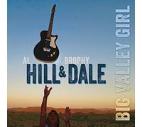 Hill & Dale - Big Valley Girl