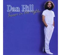 Hill, Dan - Frozen in The Night