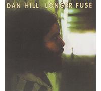 Hill, Dan - Longer Fuse