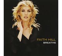 Hill, Faith - Breathe