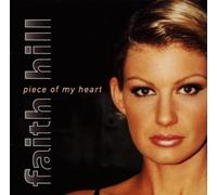 Hill,Faith - Piece of My Heart