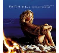 Hill, Faith - You're Still Here/ Shado