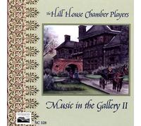 Hill House Chamber Players - Music From The Gallery 2 (2 CD)