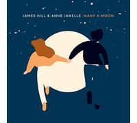 Hill, James/ Janelle, Anne - Many A Moon