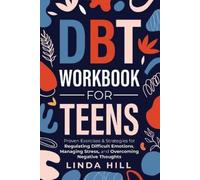 Hill L Dbt Workbook for Teens (Tascabile)