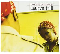 Hill, Lauryn - Doo Wop (That Thing)