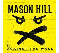 Mason Hill Against the Wall (Vinyl LP) 12" Album