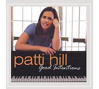 Hill, Patti - Good Intentions