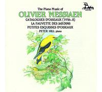 Hill, Peter - Messiaen: Catalogues D'Oiseaux Books 1-7 (3 CD)