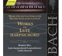 Hill,Robert - Works for Lute Harpsichord