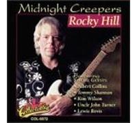 Hill, Rocky - Midnight Creepers / Golden Classics Edition