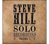 Hill, Steve - Solo Recordings