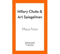 Hillary Chute Art Spiegelman Maus Now (Copertina rigida)